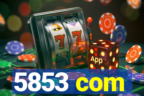 5853 com
